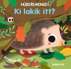 Húzd és mondd! - Ki lakik itt?