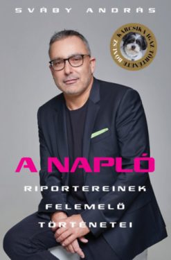 A Napló riportereinek felemelő történetei