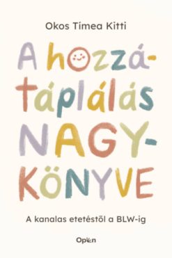 A hozzátáplálás nagykönyve