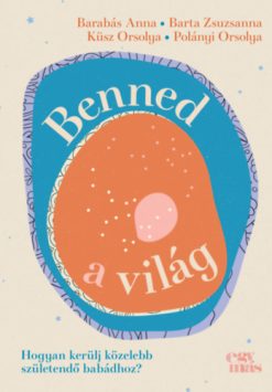 Benned a világ