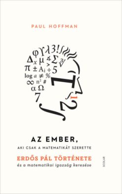Az ember, aki csak a matematikát szerette (2. kiadás)