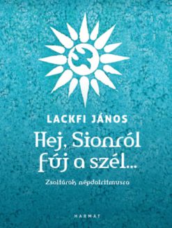 Hej, Sionról fúj a szél?