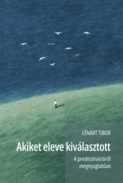 Akiket eleve kiválasztott