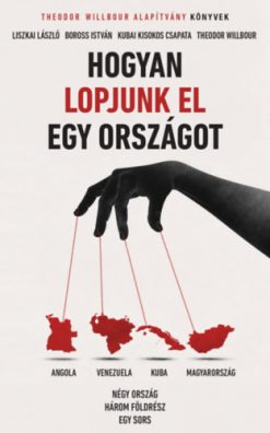 Hogyan lopjunk el egy országot