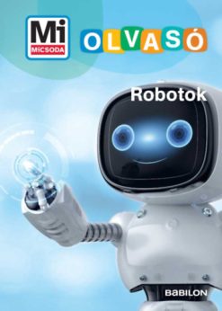 Robotok - Mi Micsoda Olvasó