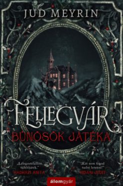 Fellegvár - Bűnösök játéka