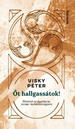 Őt hallgassátok!