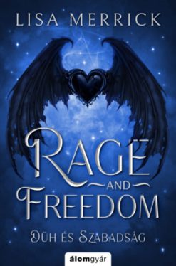 Rage and freedom - Düh és szabadság