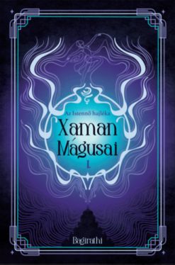 Xaman mágusai I.