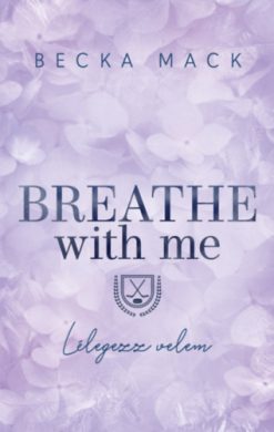 Breathe With Me - Lélegezz velem