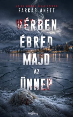 Vérben ébred majd az ünnep