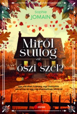 Miről suttog az őszi szél?