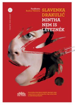 Mintha nem is léteznék