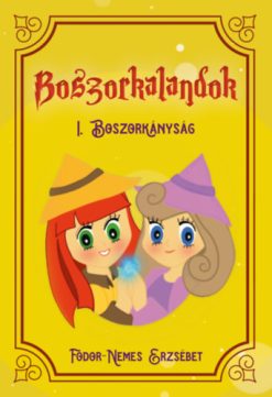 Boszorkalandok I.