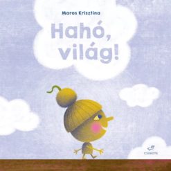 Hahó, világ!