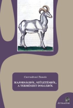 Majorságról, születésről, a természet dolgáról